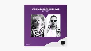 Oxygen - Winona Oak \& Robin Schulz (Original Audio)