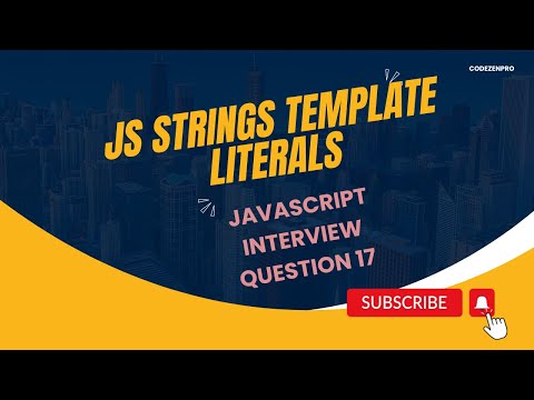 JS Strings Template Literals - JS Interview Question 17