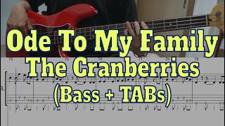 The Cranberries - Ode To My Family(Bass cover + Tabs)