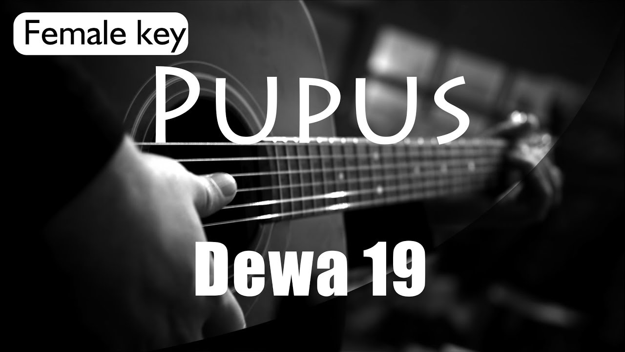 Pupus Dewa 19 Female Key Acoustic Karaoke Youtube