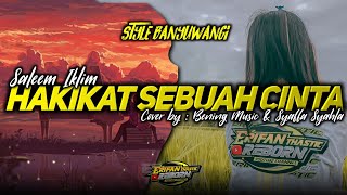 DJ HAKIKAT SEBUAH CINTA|| TIK TOK || STYLE BANYUWANGI