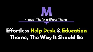 Manual - Effortless Help Desk & Education WordPress Theme