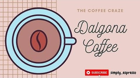 I Made the Crazy Frothy Dalgona Coffee