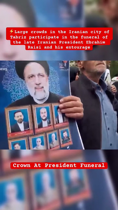 Raisi: Thousands at Iran president's funeral procession