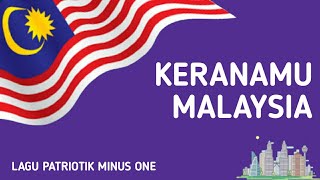 Keranamu Malaysia | Lagu Patriotik Minus One