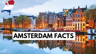 20 Fun & Fascinating Facts About Amsterdam
