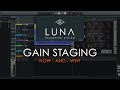 Gain Staging - How and Why?