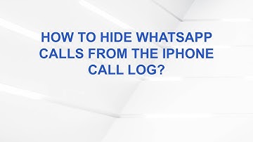 How to Hide WhatsApp Calls From the iPhone Call Log?