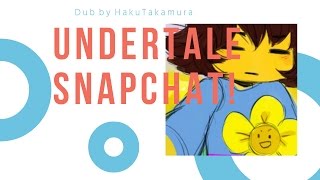 Undertale Snapchat Comic Dub