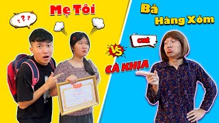 Cuộc Chiến Không Hồi Kết Giữa Mẹ Tôi Và Bà Hàng Xóm | Anh Tóc Xoăn