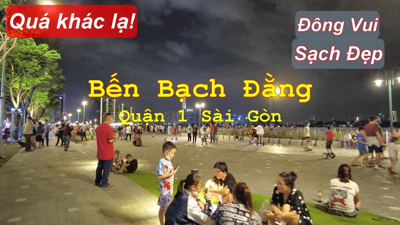 khách sạn bạch đằng New 2022 Rất Đông và Quá Đẹp Công Viên BẠCH ĐẰNG Quận 1 Sài Gòn