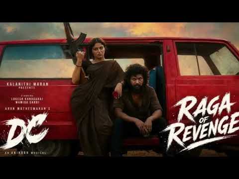 Raga of Revenge |DC |Lokesh Kanagaraj|Anirudh|Wamiqa Gabbi |Sun Pictures