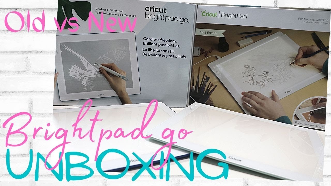 Cricut BrightPad Go Unboxing! Comparing original Brightpad to new  Brightpad! 