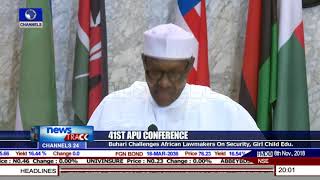 Buhari Challenges African Lawmakers On Security, Girl Child Education