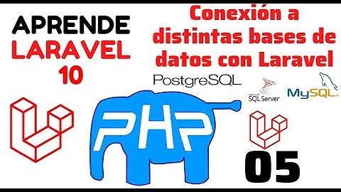 05- CURSO DE LARAVEL 10 |CONEXIÓN A DISTINTAS BASES DE DATOS CON LARAVEL | LARAVEL Y SQL SERVER