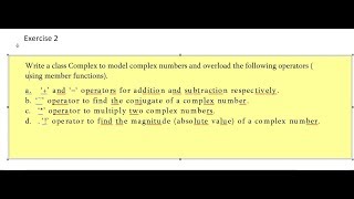 oop lab journal 6 operator overloading ex2 Write a class Complex to model complex numbers