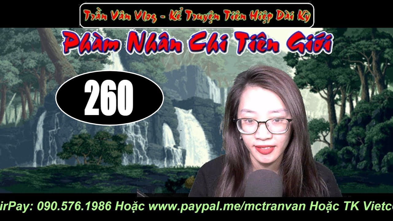 PNTT2 Tập 260_ Thiên Ma Vân - Top Truyện Tu Tiên Hay Nhất [Trần Vân Vlog]