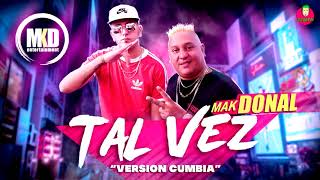 Mak Donal - Tal Vez (Versión Cumbia) chords