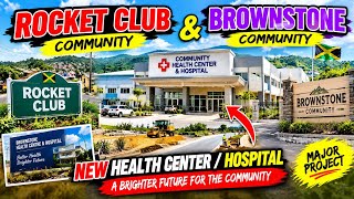 🚨 BROWNSTOWN NEW HOSPITAL UPDATE! 🇯🇲 BIG CHANGES FOR RACQUET CLUB & ST. ANN!