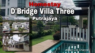 Homestay D'Bridge Villa Three Presint 8 Putrajaya ll 7 & 8 Syawal ll 28 & 29 April 2023 #Putrajaya