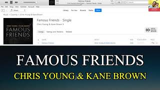 CHRIS YOUNG & KANE BROWN FAMOUS FRIENDS