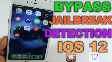 BYPASS JAILBREAK DETECTION iOS 12