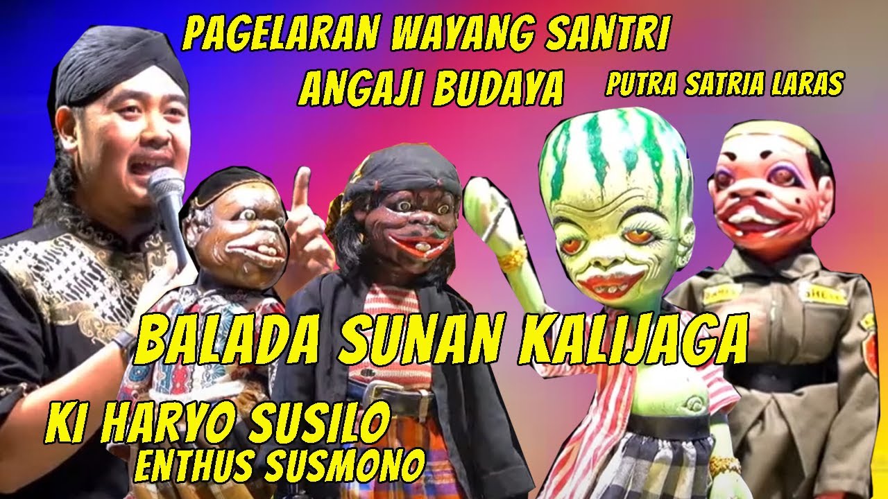 PAGELARAN WAYANG SANTRI ANGAJI BUDAYA  KI HARYO SUSILO  | BALADA SUNAN KALIJAGA