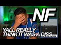 NF - RETURNS REACTION!! | A DISS?? CMON NOW...