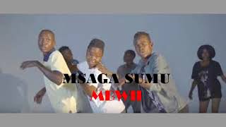 MSAGA SUMU-MBWII (NEW SINGELI SONG )