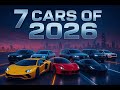 7 New Cars Of 2026 You Must See Weekend Special Review 7 New Cars Of 2026 You Must See Weekend Special Review