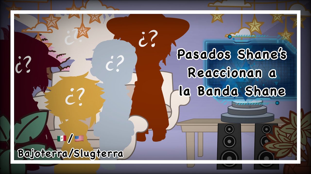Pasados Shane’s reaccionan a la Banda Shane || Bajoterra/Slugterra || 🇲🇽/🇺🇸