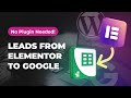 How Send Elementor Form Data Straight to Google Sheets (No Plugin Needed!) 2025