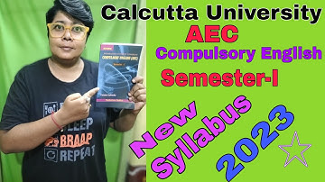 Compulsory English (AEC), Semester 1, New Syllabus for B.A.;B.Sc.;B.Com Calcutta University #AEC 📚