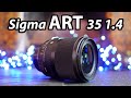 Sigma 35mm f1.4 Art REVIEW vs Sony 35 f1.4 GM vs Sigma f1.2 and f2