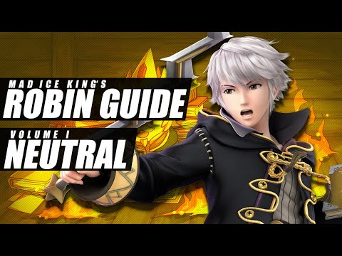 Mad Ice King's Robin Guide Volume I - Neutral [SSBU]