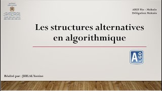 Les structures alternatives en algorithmique