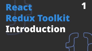 Welcome to the redux-toolkit course - Redux Toolkit (1 video)