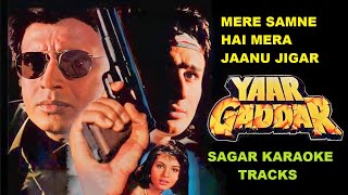 MERE SAMNE HAI MERA JAANU JIGAR - YAAR GADDAR - HQ VIDEOLYRICS KARAOKE BY SAGAR