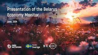 Presentation of the Belarus Economy Monitor. June, 2024