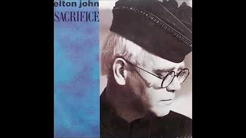 Elton John - Sacrifice (Audio)