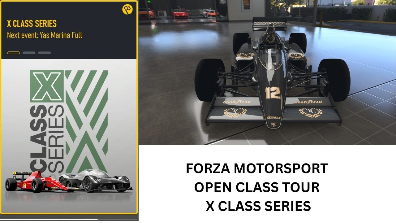 FORZA MOTORSPORT OPEN CLASS TOUR X CLASS SERIES - YouTube