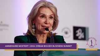 Annemarie Mostert | 2024 Dream Bigger Business Summit