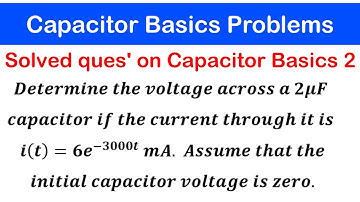 ☑️23b - Solved Problems on Capacitor Basics 2