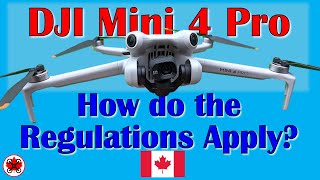 DJI Mini 4 Pro:  How do the Canadian Regulations Apply? screenshot 4