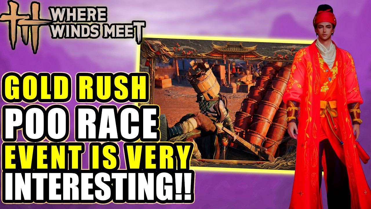 Poo Racing WHERE WINDS MEET: Gold Rush POO Race! Have You Tried It? - YouTube