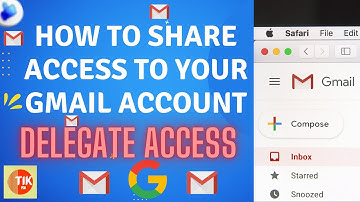 How to share Access to your Gmail account - Delegate Access