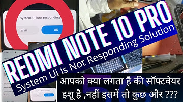 Redmi Note 10 Pro System Ui is Not Responding Solution