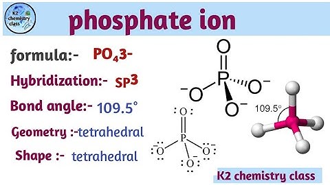 Bond angle,molecular geometry of PO₄3- (phosphate ion) , khushboo yadav