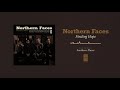 Northern Faces "Finding Hope"