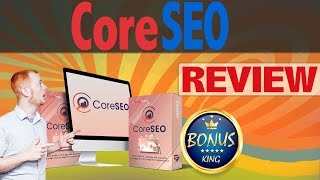 Core SEO Review & Bonuses